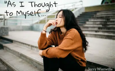 As I Thought to Myself