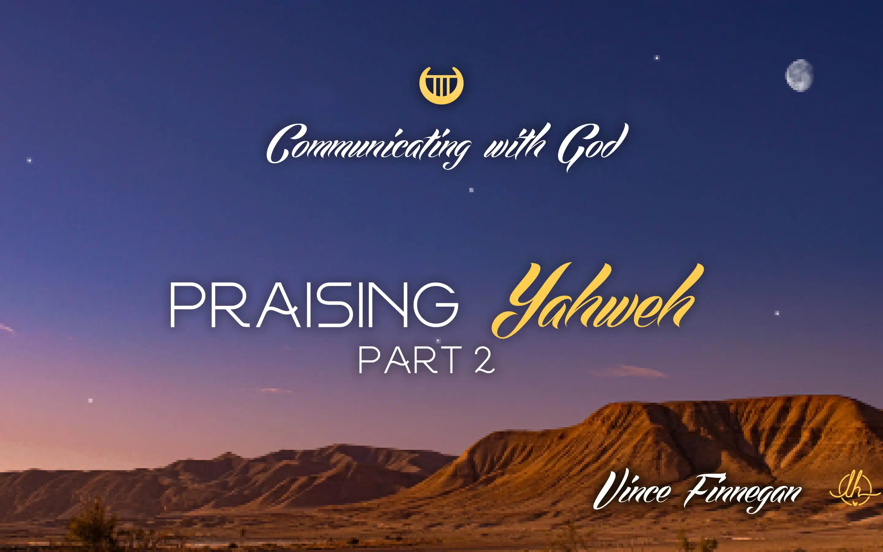 4: Praising Yahweh (Part 2)