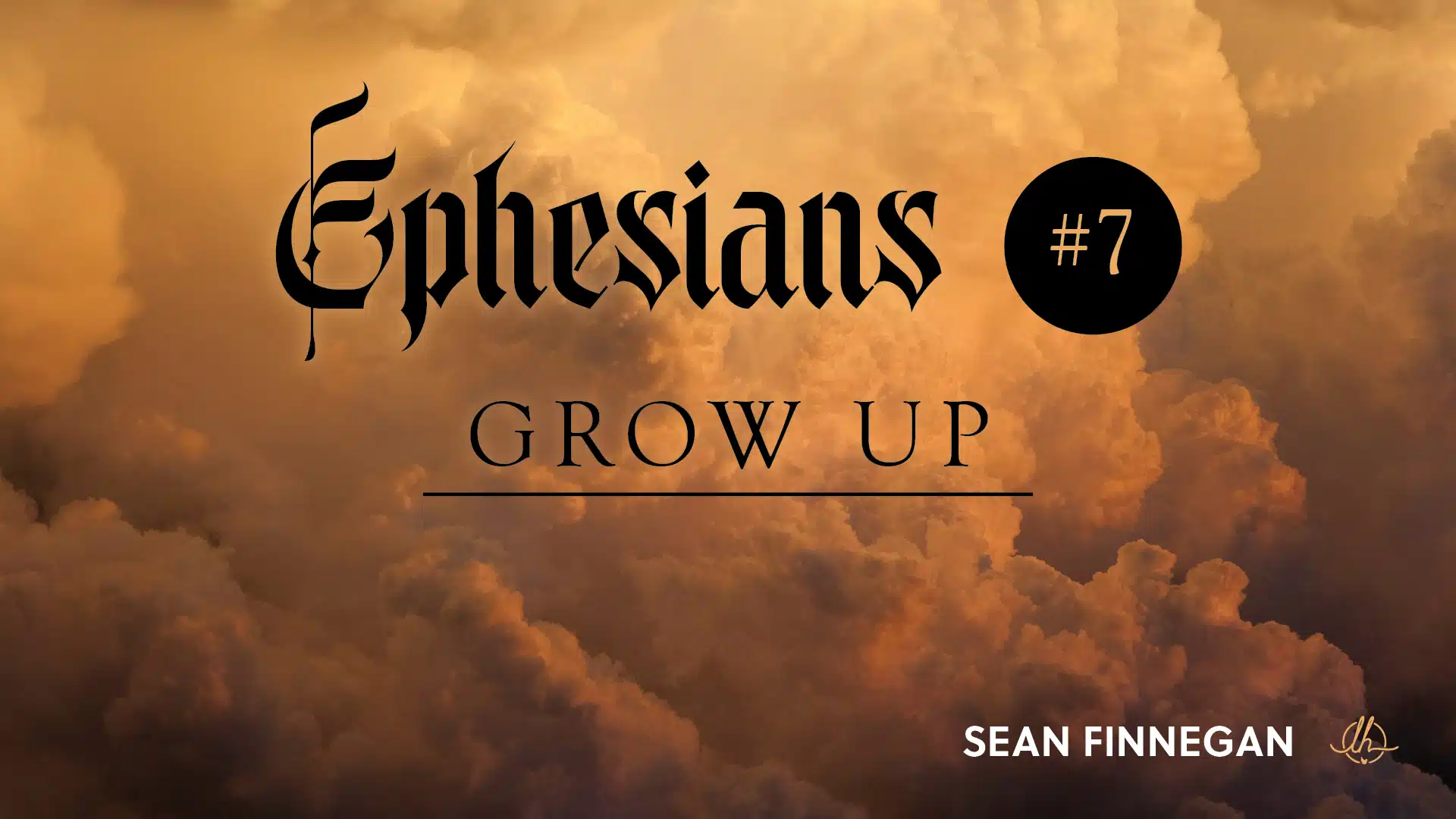 Ephesians Part 7: Grow Up