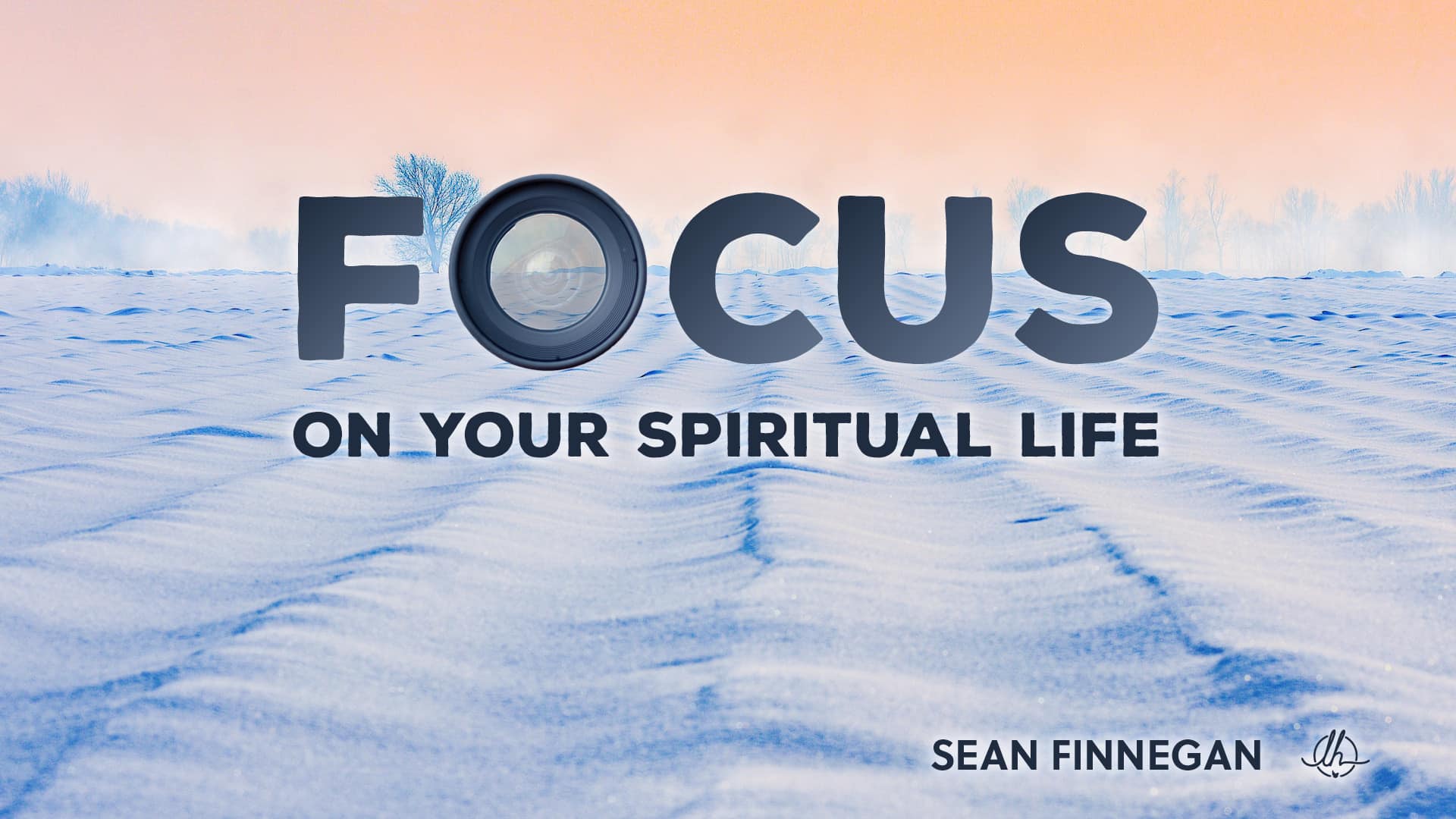 Focus on Your Spiritual Life