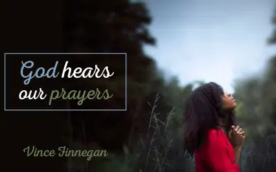 God Hears Our Prayers