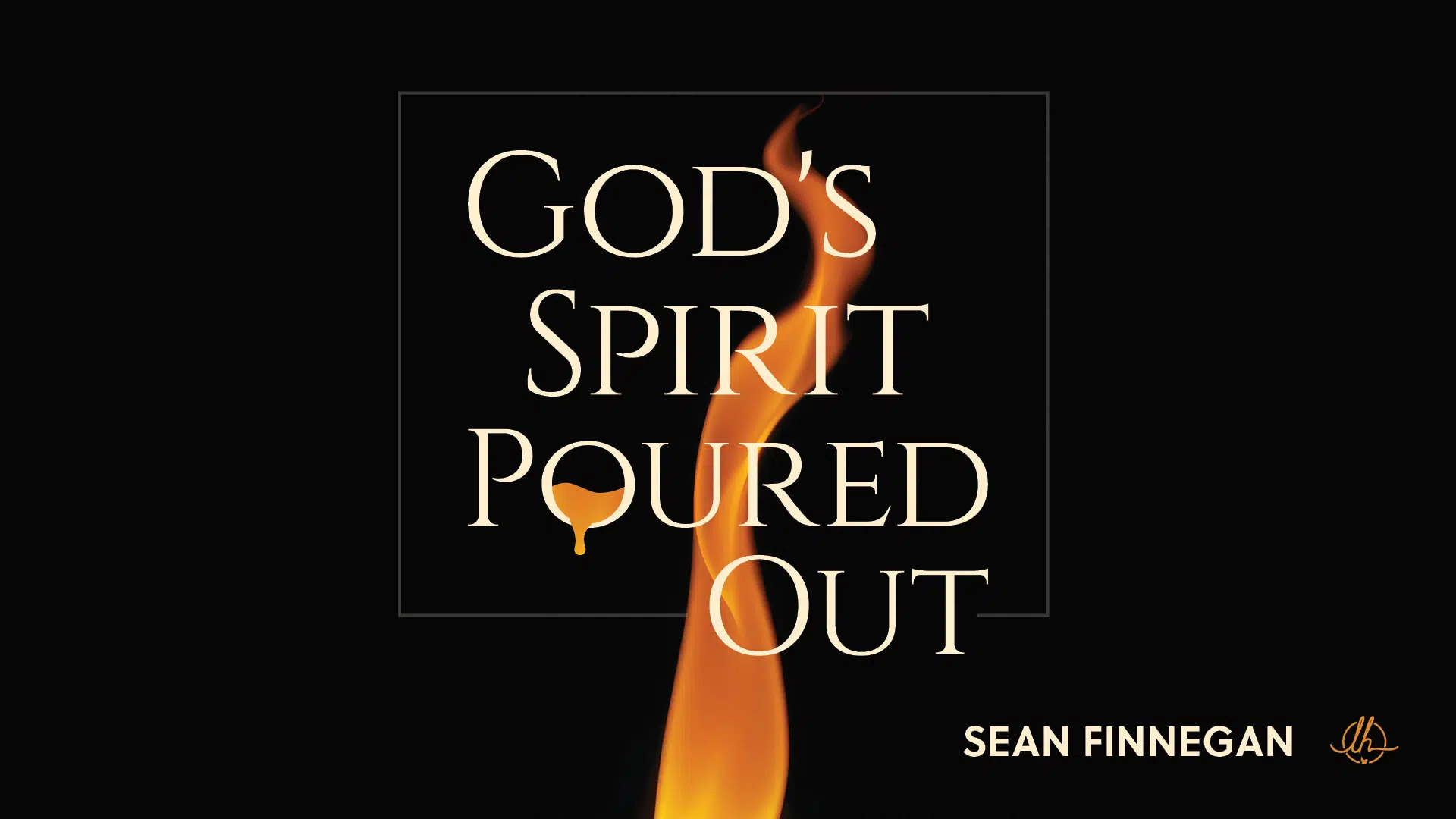 God’s Spirit Poured Out
