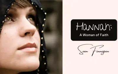 Hannah: A Woman of Faith