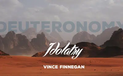 Deuteronomy – Idolatry