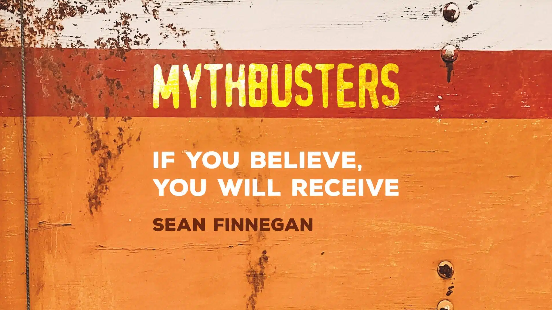 Myth: If You Believe, You Will Receive