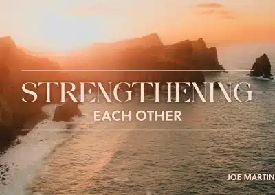 Strengthening Each Other