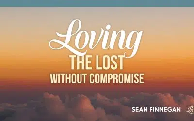 Loving the Lost Without Compromise