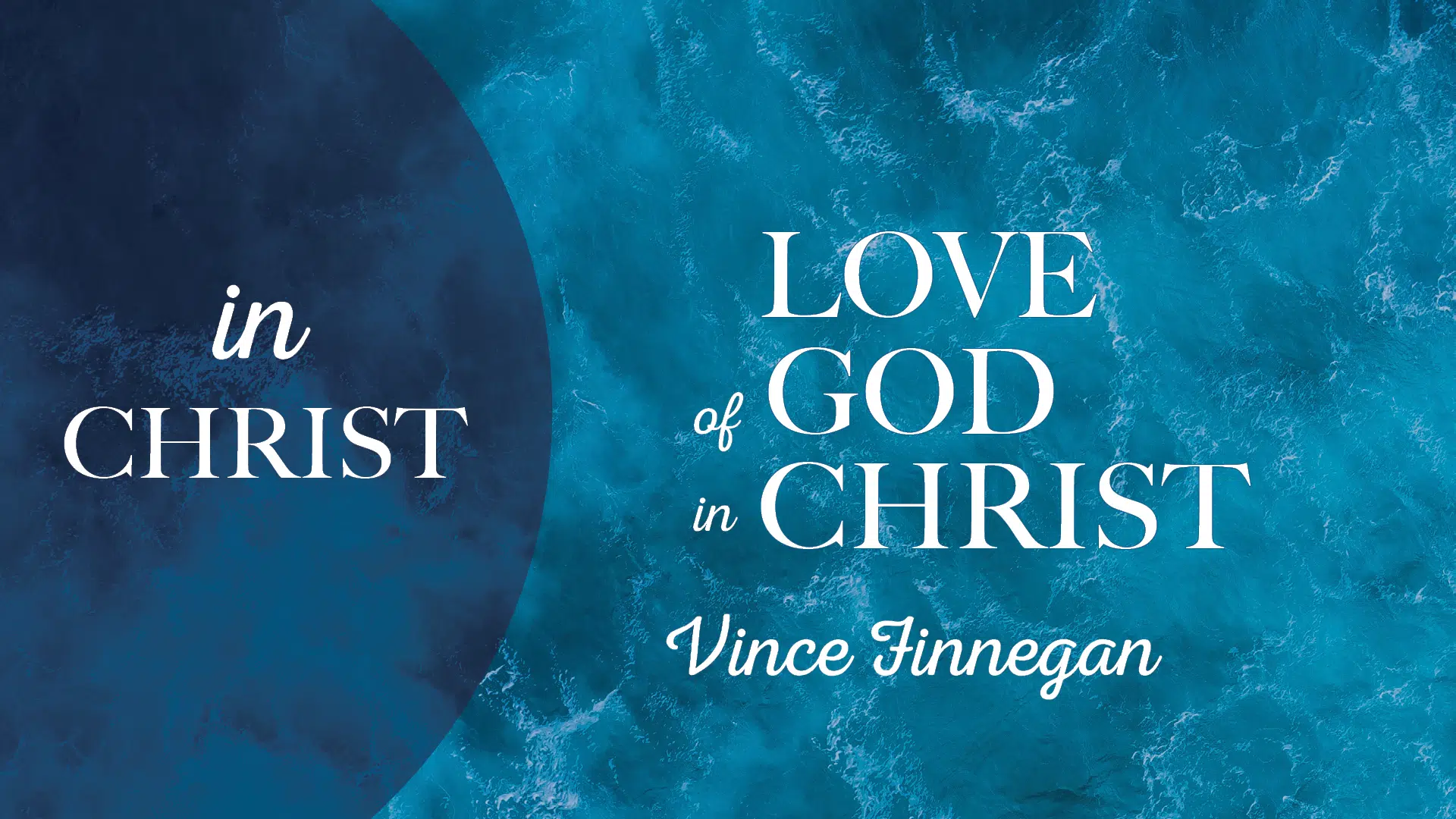 Love of God in Christ