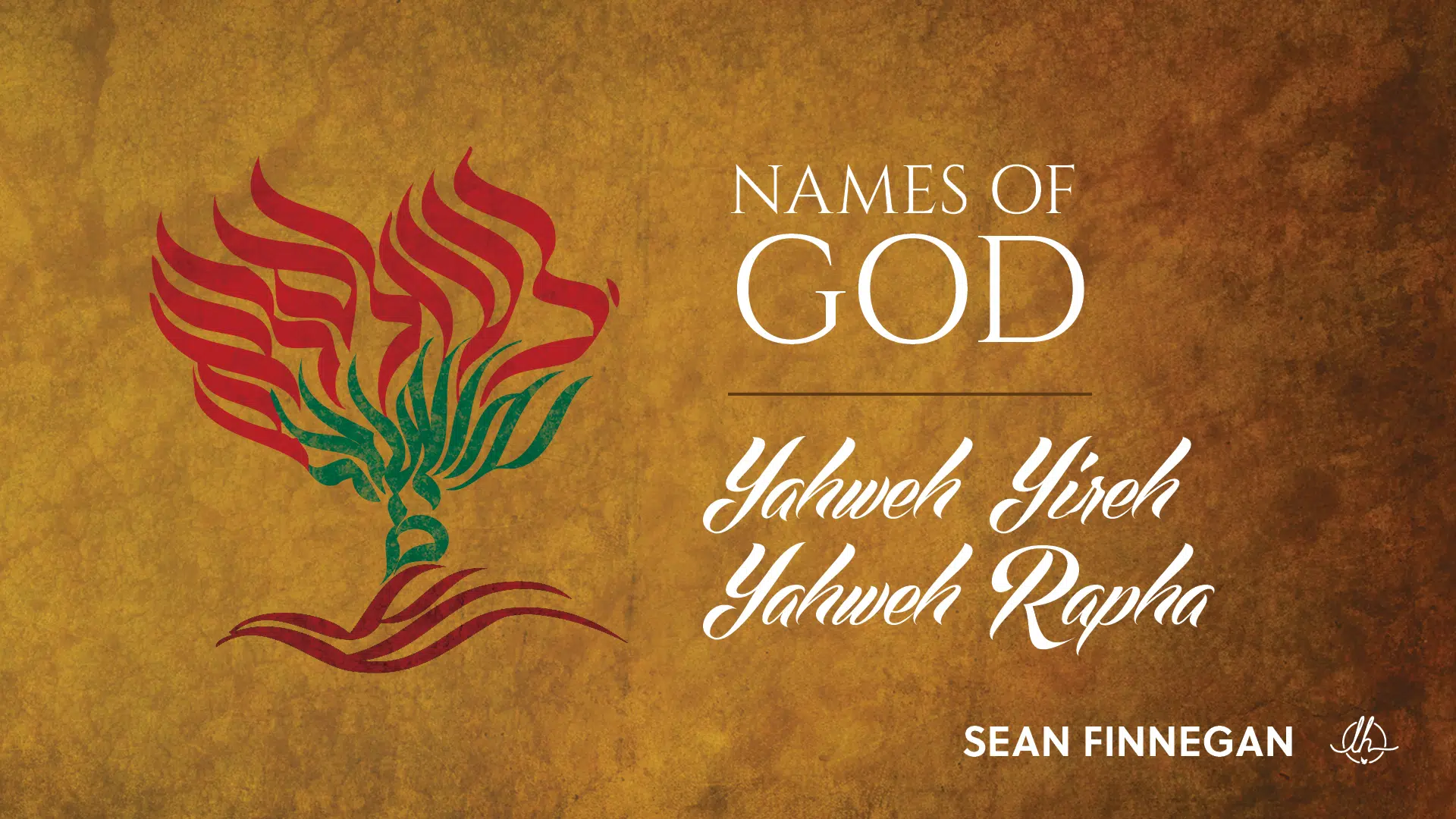 Names of God: Yahweh Yireh, Yahweh Rapha