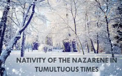 Nativity of the Nazarene in Tumultuous Times