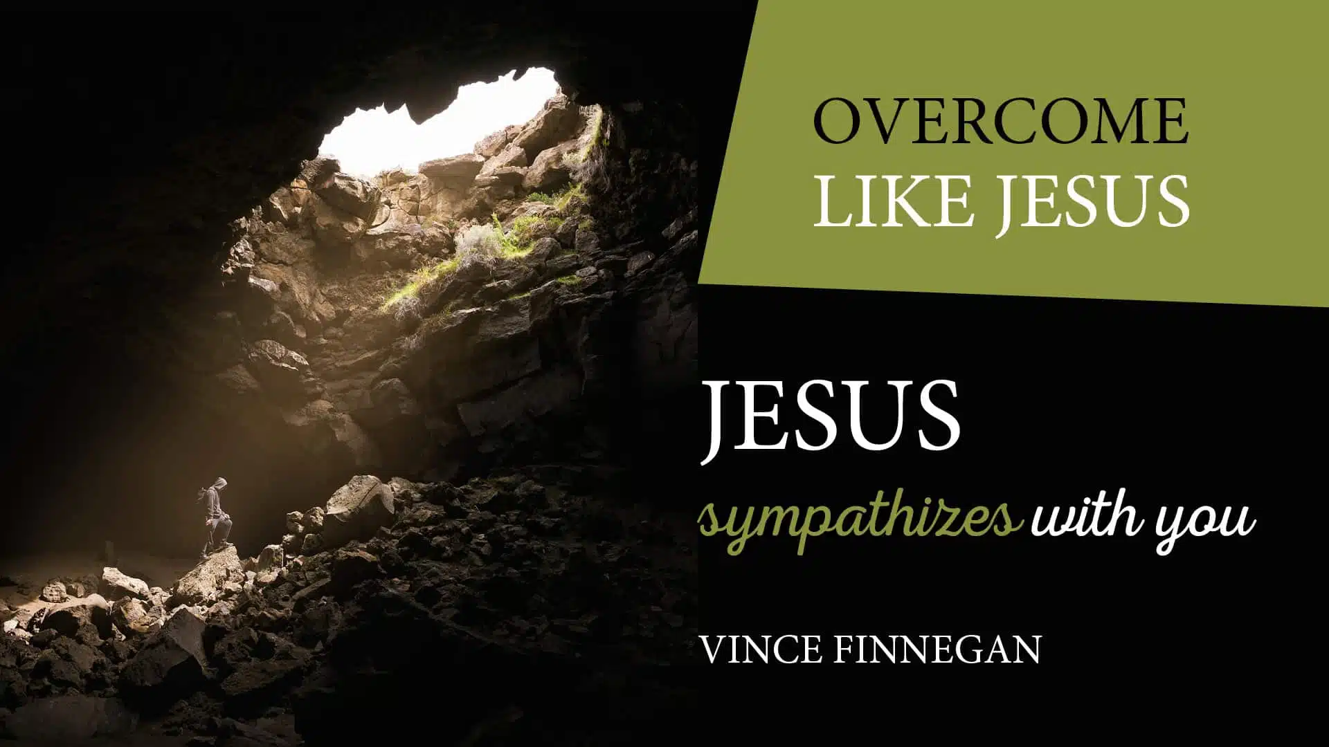 Jesus Sympathizes With You