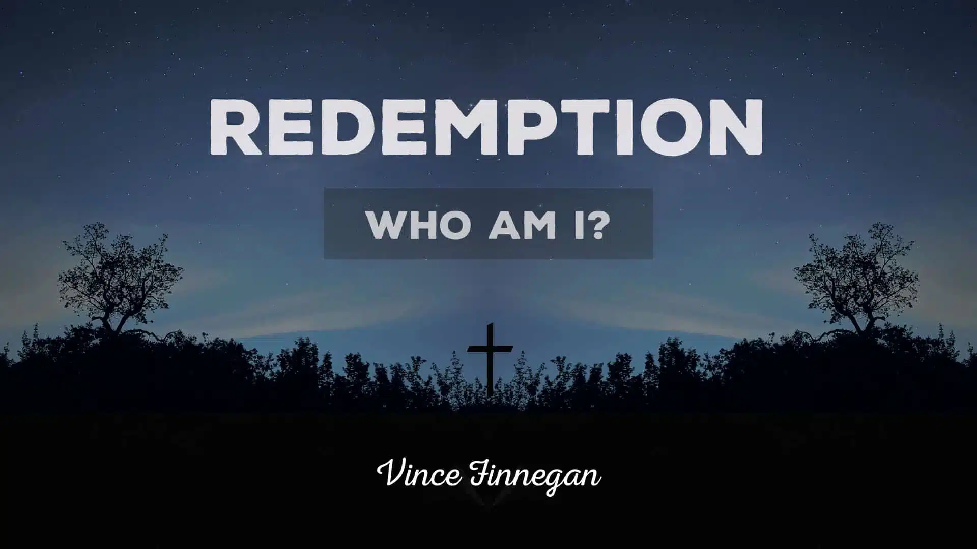 Redemption – Who Am I?