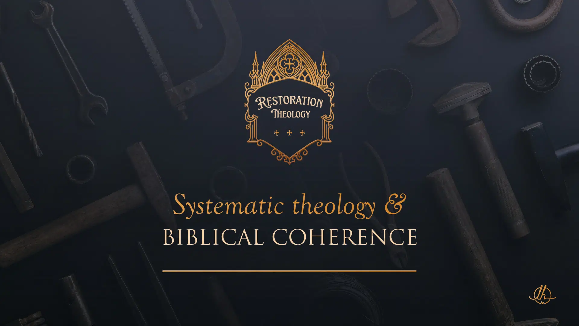 11. Systematic Theology and Biblical Coherence