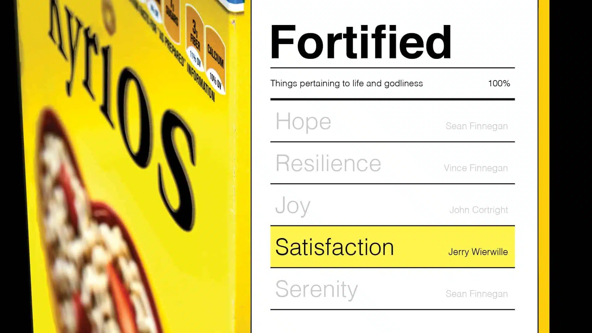 Fortified by Satisfaction