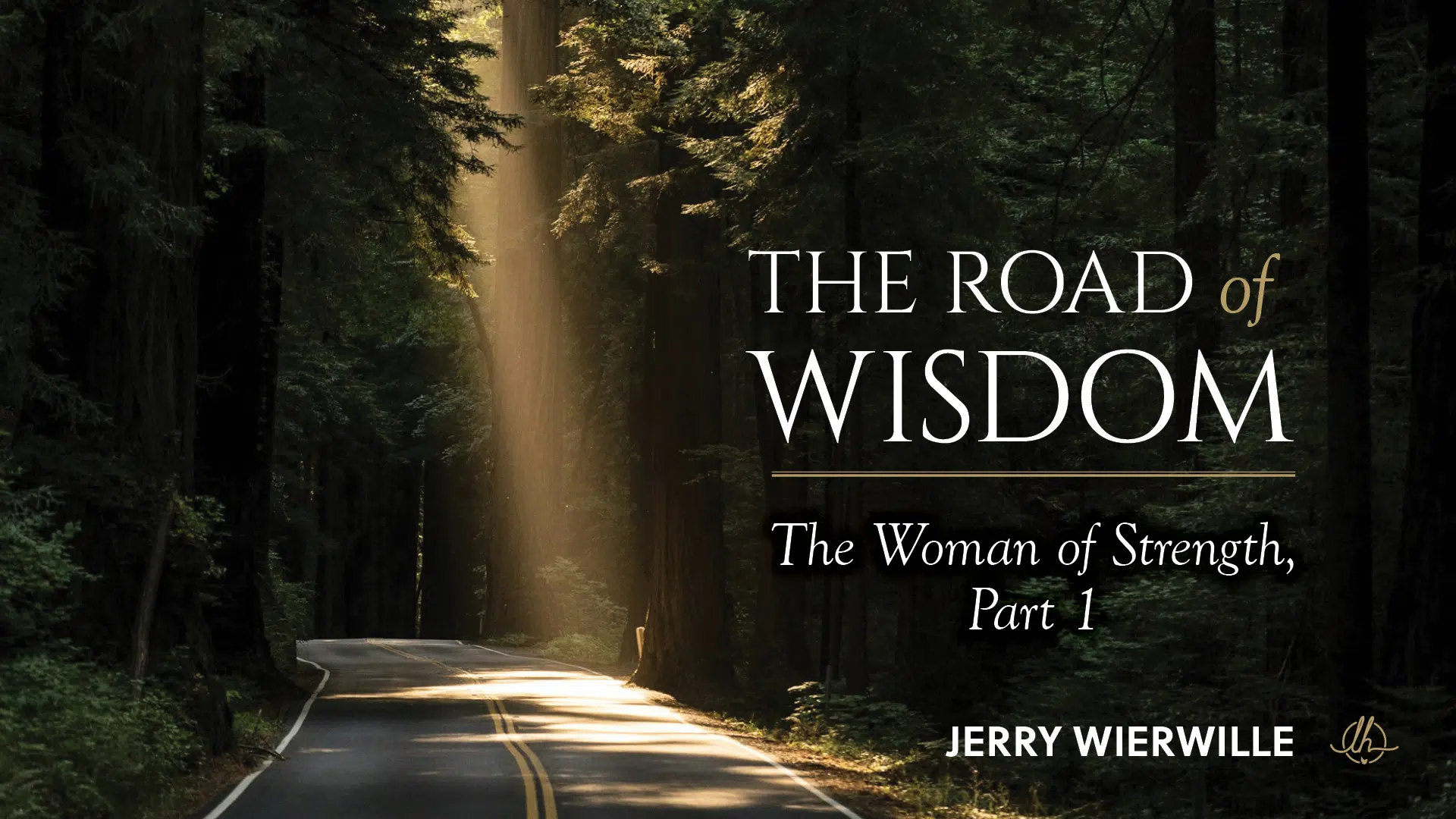15. The Woman of Strength Part 1
