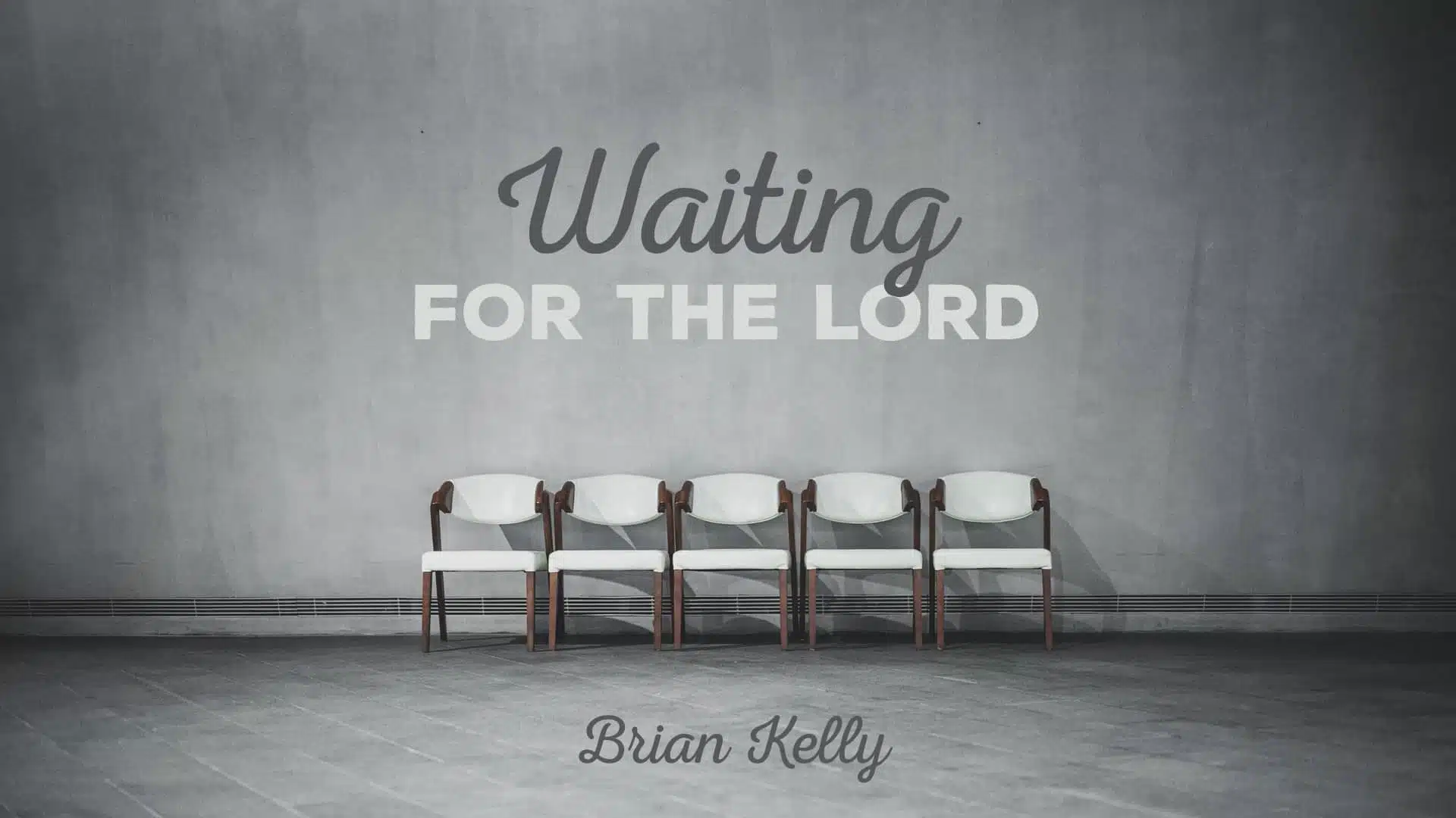 Waiting for the Lord