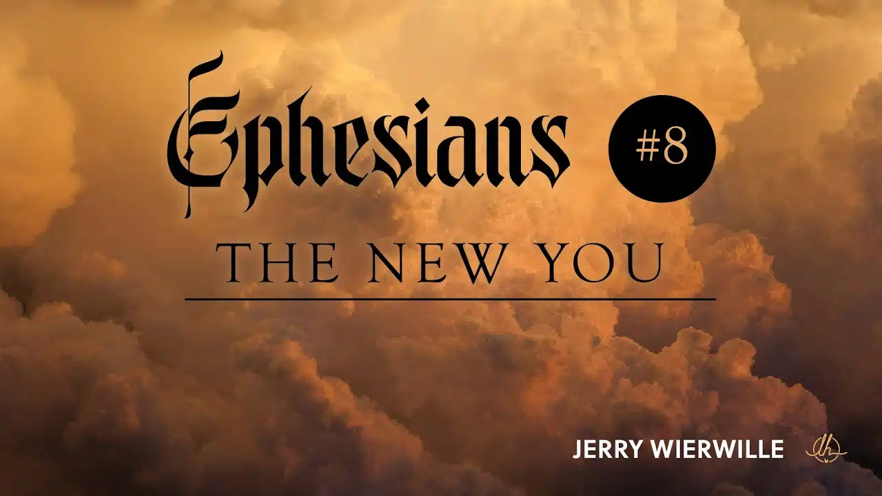 Ephesians Part 8: The New You